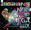 ȥꥨ㤨֡šBIGBANG NON STOP MEGA MIX mixed by DJ WILDPARTYפβǤʤ3,880ߤˤʤޤ