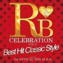 楽天アトリエ絵利奈【中古】R&B・カバーR&B Celebration Vol.3 -Best Hit Classic Style- / DJ Optical The M.N.B