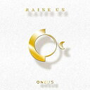 【中古】ONEUS 2ndミニアルバム - RAISE US (Twilight ver.)