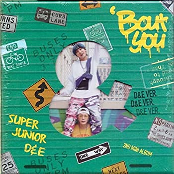 【中古】【未使用】Super Junior-D&E 2ndミニアルバム - Bout You (D&E Ver.)