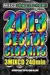 šVA / 2013 BEST OF CLUB HITS 3MIX CD 240MIN