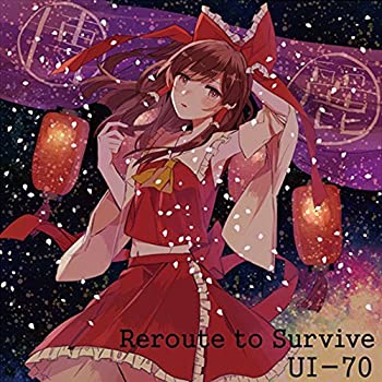 【中古】Reroute to Survive【同人CD】