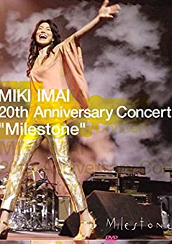 【中古】MIKI IMAI 20th Anniversary Concert“Milestone%ダブルクォーテ% [DVD]