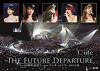 【中古】【未使用】9→10(キュート)周年記念 ℃-ute コンサートツアー2015春~The Future Departure~ ℃-ute [DVD]