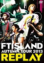 【中古】【未使用】AUTUMN TOUR 2013 ~REPLAY~ DVD