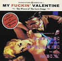 【中古】MY FUCKIN’ VALENTINE