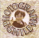 【中古】PHOTOGRAPH SMILE