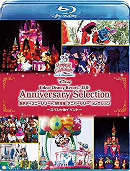 【新品】東京ディズニーリゾート 35周年 アニバーサリー・セレクション -スペシャルイベント- [Blu-ray]