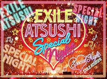 【中古】EXILE ATSUSHI SPECIAL NIGHT(DVD3枚組+CD)