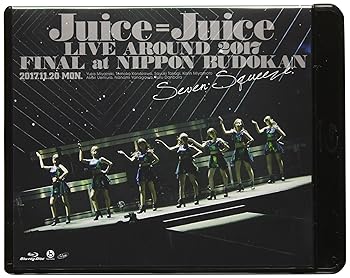 šJuice=Juice LIVE AROUND 2017 FINAL at ƻ~Seven Squeeze!~ [Blu-ray]