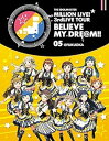 【中古】THE IDOLM@STER MILLION LIVE! 3rdLIVE TOUR BELIEVE MY DRE@M!! LIVE Blu-ray 05@FUKUOKA