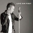 【中古】LOVE HIM FIRST