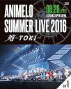 【中古】Animelo Summer Live 2016 刻-TOKI- 8.26 Blu-ray