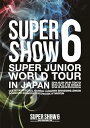 【中古】SUPER JUNIOR WORLD TOUR SUPER SHOW6 in JAPAN DVD2枚組