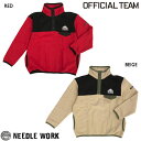 j[h[NiNEEDL WORKjOFFICIAL TEAM@SWEAT@ANORAK@AmbN(110cmE120cmE130cmE140cmE150cmj