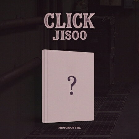 【レビューを書いて弊店特典5枚】【和訳選択】【VER選択】BLACKPINK JISOO - Single Album [CLICK] (PHOTOBOOK VER.). ブラックピンク ジス シングル アルバム
