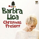 【CD】クリスマス・プレゼント Christmas Present バーブラ・リカ Barbra Lica 山本 勇樹 X'mas クリスマス BGM ワールドミュージック MUZAK MZCF-1342 【RCP】