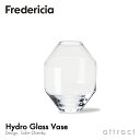 ハイドロ グラス ベース Hydro Glass Vase フレデリシア Fredericia サイズ：H20cm 8208 無鉛クリスタルガラス 吹きガラス デザイン：ソフィー エスタービー フラワーベース 花器 花瓶 アレンジ 北欧 デンマーク