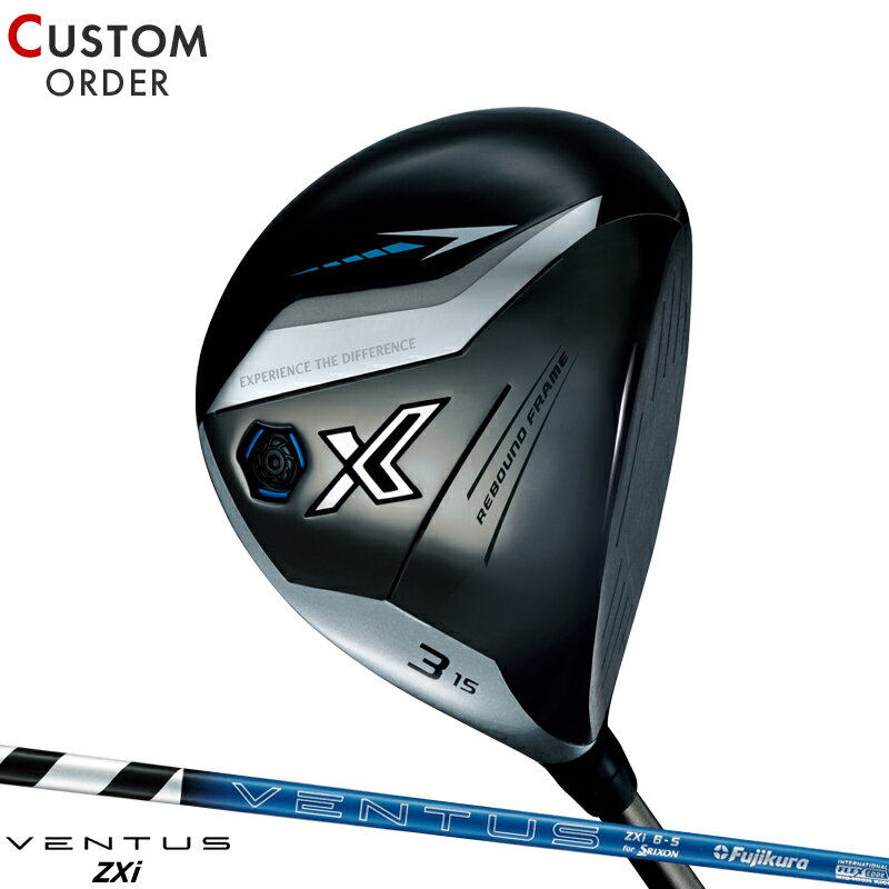 メーカー正規カスタムオーダー ダンロップ ゼクシオ エックス フェアウェイウッド ベンタス ZXi シャフト装着仕様 XXIO X -eks- 3W/4W/5W/7W 右打用 VENTUS 純正
