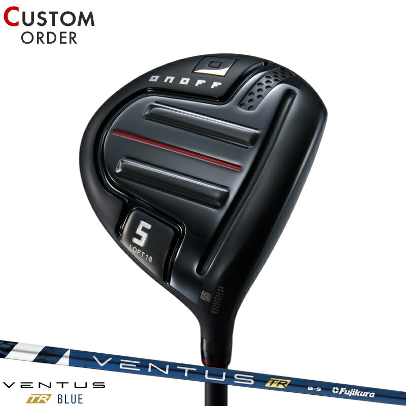 メーカー正規カスタムオーダー オノフ アカ フェアウェイウッド アームズ フジクラ ベンタス TR ブルー カーボンシャフト ONOFF AKA 赤 3W/5W/7W VENTUS TR BLUE 2024年モデル