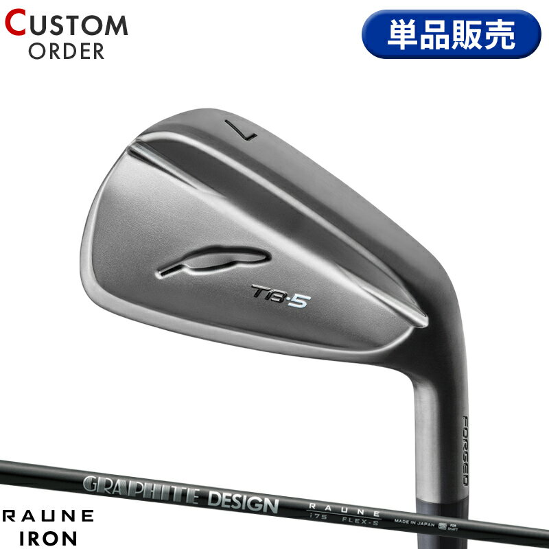 メーカー正規カスタムオーダー フォーティーン TB-5 フォージド ダイアモンドブラックサテン仕上げ 単品アイアン グラファイトデザイン ラウネ i60/i75/i90 カーボンシャフト FOURTEEN TB5 FORGED RAUNE