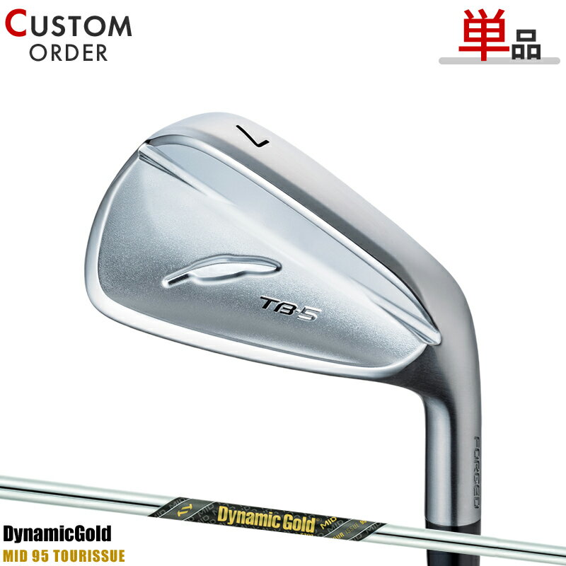 メーカー正規カスタムオーダー フォーティーン TB-5 フォージド アイアン 2024年モデル 単品販売 ダイナミックゴールド ミッド 95 シャフト装着仕様 FOURTEEN NEW TB5 FORGED DynamicGold MID 95