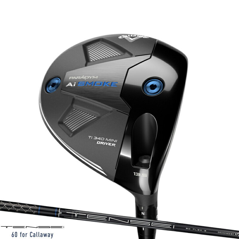 【即納】キャロウェイ パラダイム Ai スモーク Ti 340 ミニ ドライバー 2024年モデル テンセイ 60 for Callaway シャフト装着仕様 Callaway PARADYM Ai SMOKE Ti 340 Mini DR 右打用 純正カーボン(TENSEI) その1