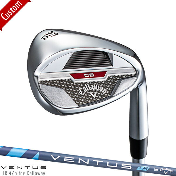 キャロウェイ CB ウェッジ 2023年モデルVENTUS TR for CW シャフト装着仕様#Callaway#キャビティ ウェッジ#ベンタスTR