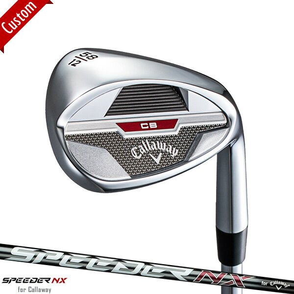 キャロウェイ CB ウェッジ 2023年モデルSPEEDER NX 40 for CW シャフト装着仕様#Callaway#キャビティ ウェッジ#スピーダーNX