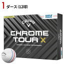 【あす楽対応】【1ダース】キャロウェイ クロムツアー X 2024年モデル トリプルトラック ホワイト Callaway ゴルフボール CHROME TOUR X