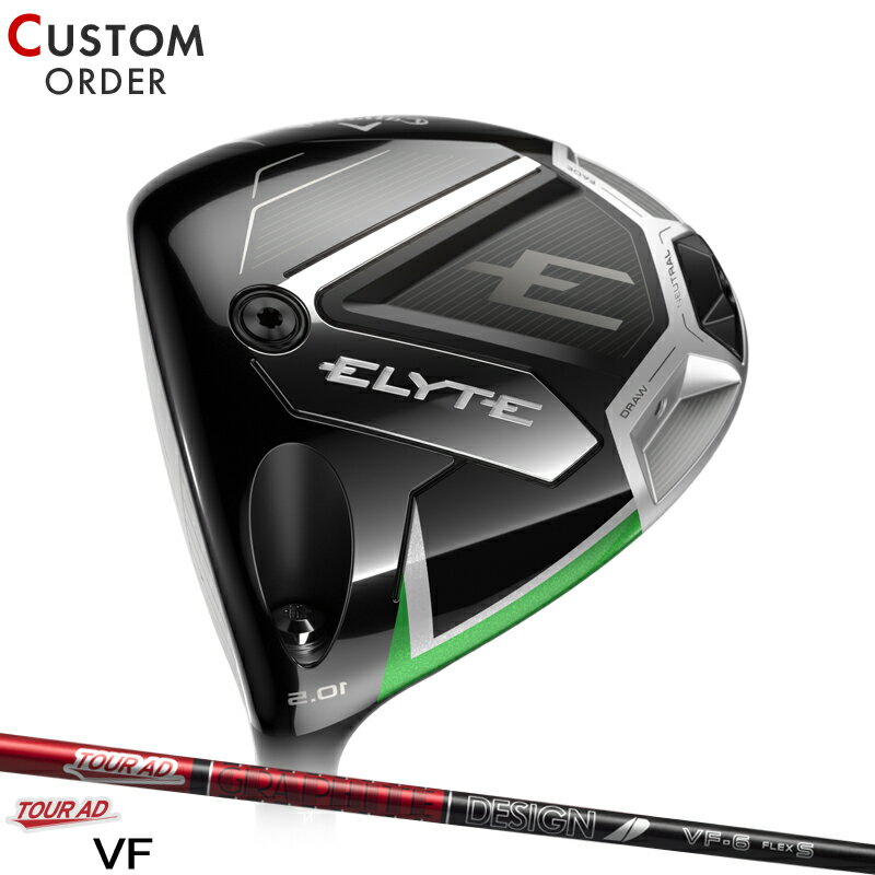 メーカー正規カスタムオーダー 左用 キャロウェイ エリート スタンダード ドライバー 2025年モデル グラファイトデザイン ツアーAD VF シャフト Callaway ELYTE STANDARD DR 9度 10.5度 左打用 レフティー TOUR AD VF