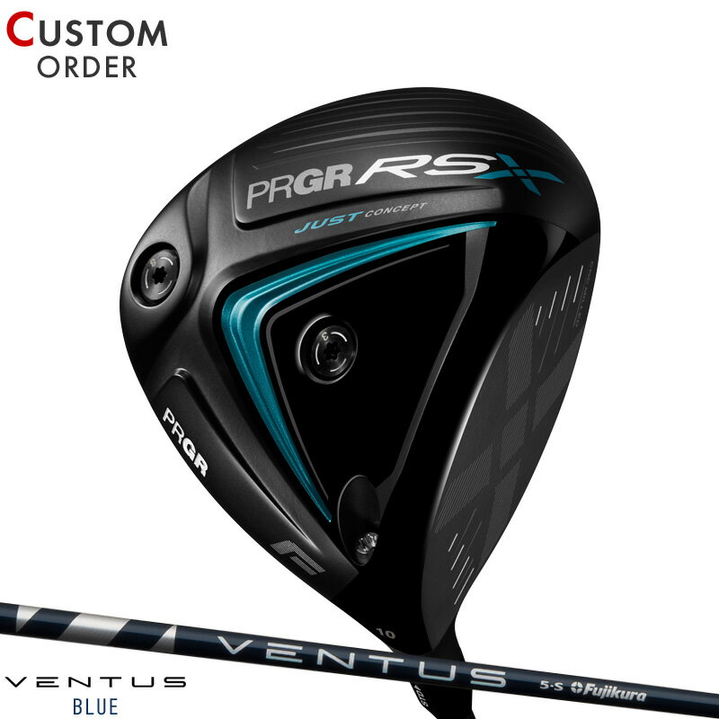 メーカー正規カスタムオーダー プロギア RS F ドライバー 2024年モデル ベンタス ブルー シャフト装着仕様 PRGR 24RSFDR VENTUS BLUE