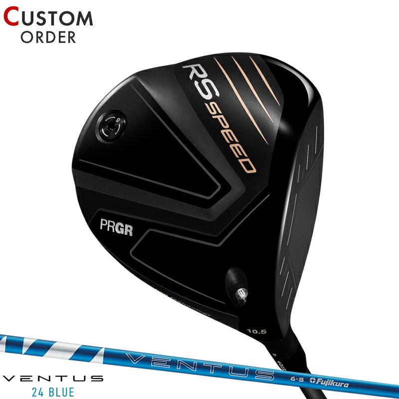 メーカー正規カスタムオーダー プロギア RS スピード ドライバー フジクラ 24 ベンタス ブルー カーボンシャフト PRGR RS SPEED 24 VENTUS BLUE 2025年モデル