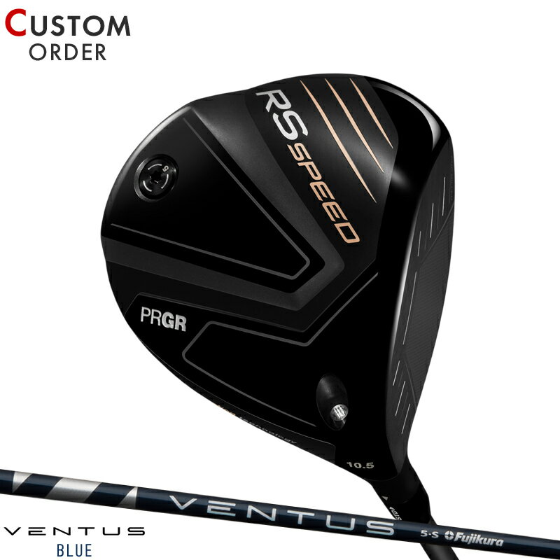 メーカー正規カスタムオーダー プロギア RS スピード ドライバー フジクラ ベンタス ブルー カーボンシャフト PRGR RS SPEED VENTUS BLUE 2025年モデル
