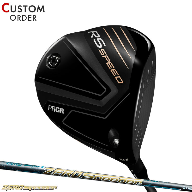 メーカー正規カスタムオーダー プロギア RS スピード ドライバー フジクラ ゼロ スピーダー カーボンシャフト PRGR RS SPEED ZERO SPEEDER 2025年モデル