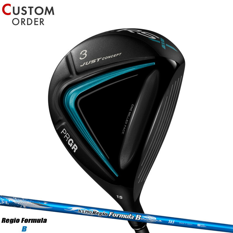 メーカー正規カスタムオーダー プロギア RS フェアウェイウッド 2024年モデル NSプロ レジオ フォーミュラ B シャフト装着仕様 PRGR 24RSFW N.S.PRO Regio Formula B