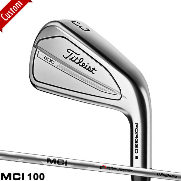 【カスタム】タイトリスト T200 ユーティリティアイアンフジクラ MCI100 シャフト装着仕様 Titleist T-200 右打ち用 日本仕様 FUJIKURA_MCIカーボン