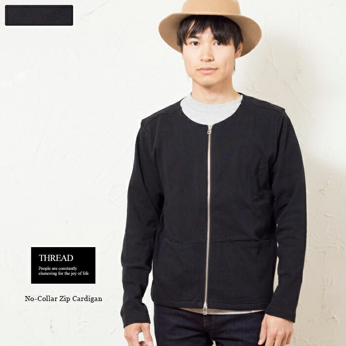 THREAD スレッド メンズ スリムフィット ノーカラー 長袖 ジップカーディガン ブラック グレー / THREAD NO COLLAR ZIP Cardiganミリタリー/アメカジ