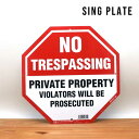 　　 サインプレート MADE IN USAのサインボードが新入荷しました。 『No Trespassing Private Property Violaters Will Be Prosecuted』 「不法侵入禁止 私有地 違反者は起訴されます」 玄関付近、ガレージ等の目立つ場所に取り付けるだけで防犯効果が期待できます。 おしゃれなインテリアトして飾るのもオススメです！ ネジやピンでとめる為の穴が、上下左右に4か所あり。 ■サイズ 縦：約30.5cm 横：約30.5cm 厚さ：約0.1cm 素材：薄いプラスチック製品 文字はプリントです。 ※この商品はアメリカからの輸入品です。多少の小傷や汚れなどある場合がございます。予めご了承ください。