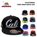 キッズ キャップ 08 カリフォルニア スナップバック CALI 筆記体 子どもサイズ 全9色 子供用帽子 帽子 CALIFORNIA ベースボールキャップ ストリート ローライダー LOWRIDER チカーノ チカーノファッション アメリカ 雑貨