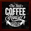 ZAKKA-ART(サインフレーム) 雑貨アート Sign Frame Coffee The Best Coffee House Coffee 1