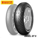 納期未定 入荷後発送 PIRELLI ピレリ ANGEL GT2 エンジェルGT2 150/70ZR17 M/C TL (69W) リアタイヤ 3111600 CB750 Vストローム1000 XJR400R ゼファー750 スポーツツーリングタイヤ