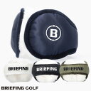 【あす楽】【送料無料】ブリーフィング ゴルフ イヤマフ イヤーウォーマー 防寒 コンパクト BRIEFING GOLF 男女兼用 ユニセックス TWILL EAR MUFF 4色 NAVY（076）WHITE（000）BLACK（010）OLIVE（067） brg233f05