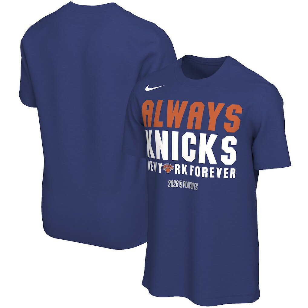 Rakuten - 海外取寄 ナイキ Tシャツ ニューヨーク ニックス 2026 NBA PLAYOFFS MANTRA T-SHIRT ROYAL BLUE NIKE NEW YORK KNICKS