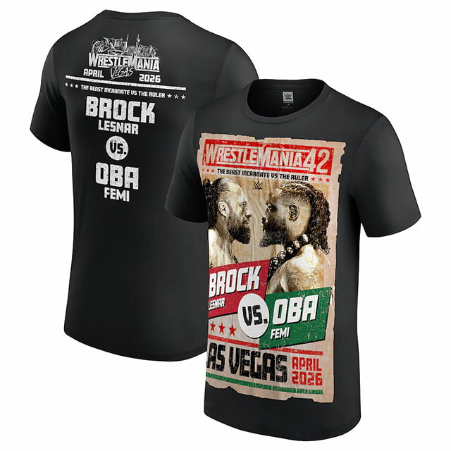 Rakuten - 海外取寄 レッスルマニア42モデル オバ フェミ vs ブロック レスナー WWE AUTHENTIC Tシャツ MATCH T-SHIRT BLACK WRESTLEMANIA OBA FEMI BROCK LESNAR ロー スマックダウン RAW SMACKDOWN プロレス 帽子 メンズ レディース 男女兼用 TEE ティーシャツ ブラック
