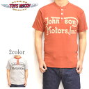 トイズマッコイ TOYS McCOY TMC2035 ヘンリーネック 半袖Tシャツ ジョンソンモータース UNION SHIRT JOHNSON MOTORS,INC. メンズ トップス 送料無料