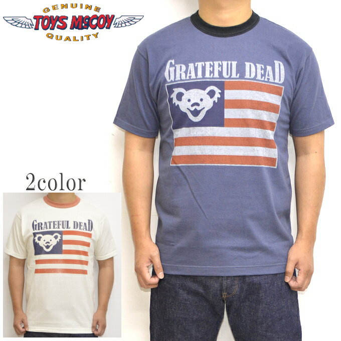 トイズマッコイ TOYS McCOY TMC2142 半袖Tシャツ グレイトフルデッド GRATEFUL DEAD TEE FLAG OF DANCING BEAR メンズ トップス 送料無料