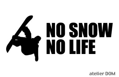 NO SNOW NO LIFE ステッカー スノーボード1 (Sサイズ)