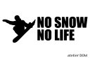NO SNOW NO LIFE ステッカー スノーボード3 (Sサイズ)