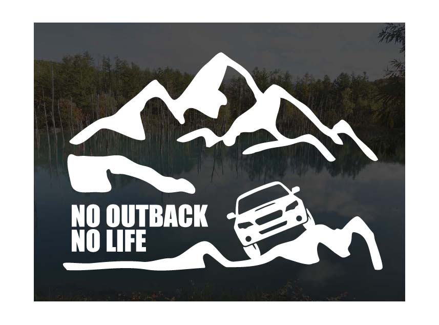 山とレガシィ アウトバック BP ステッカーNO OUTBACK NO LIFE (Sサイズ)カッティングステッカー カッティングシール 切り抜き文字 切り文字